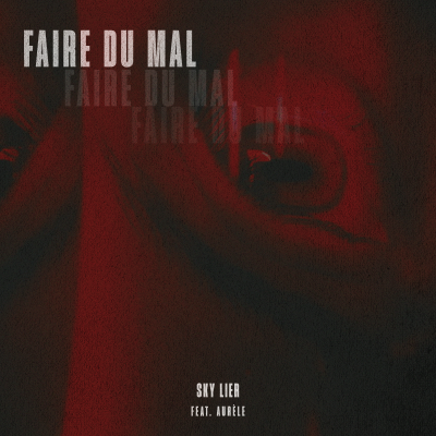Faire du mal (ft. Aurèle)